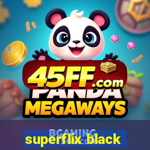 superflix black